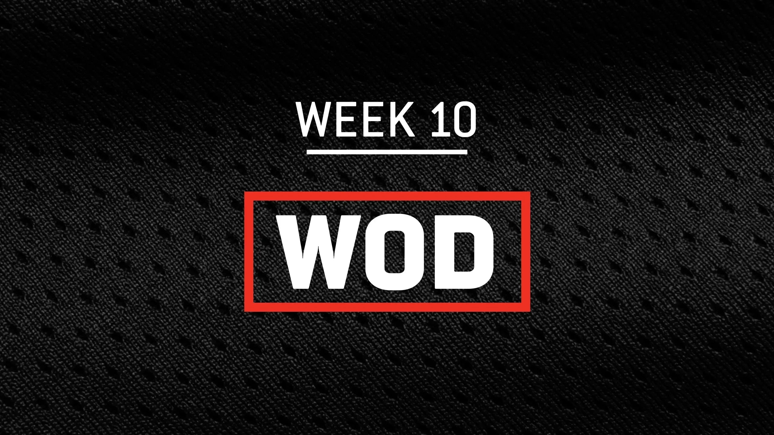 Week 10