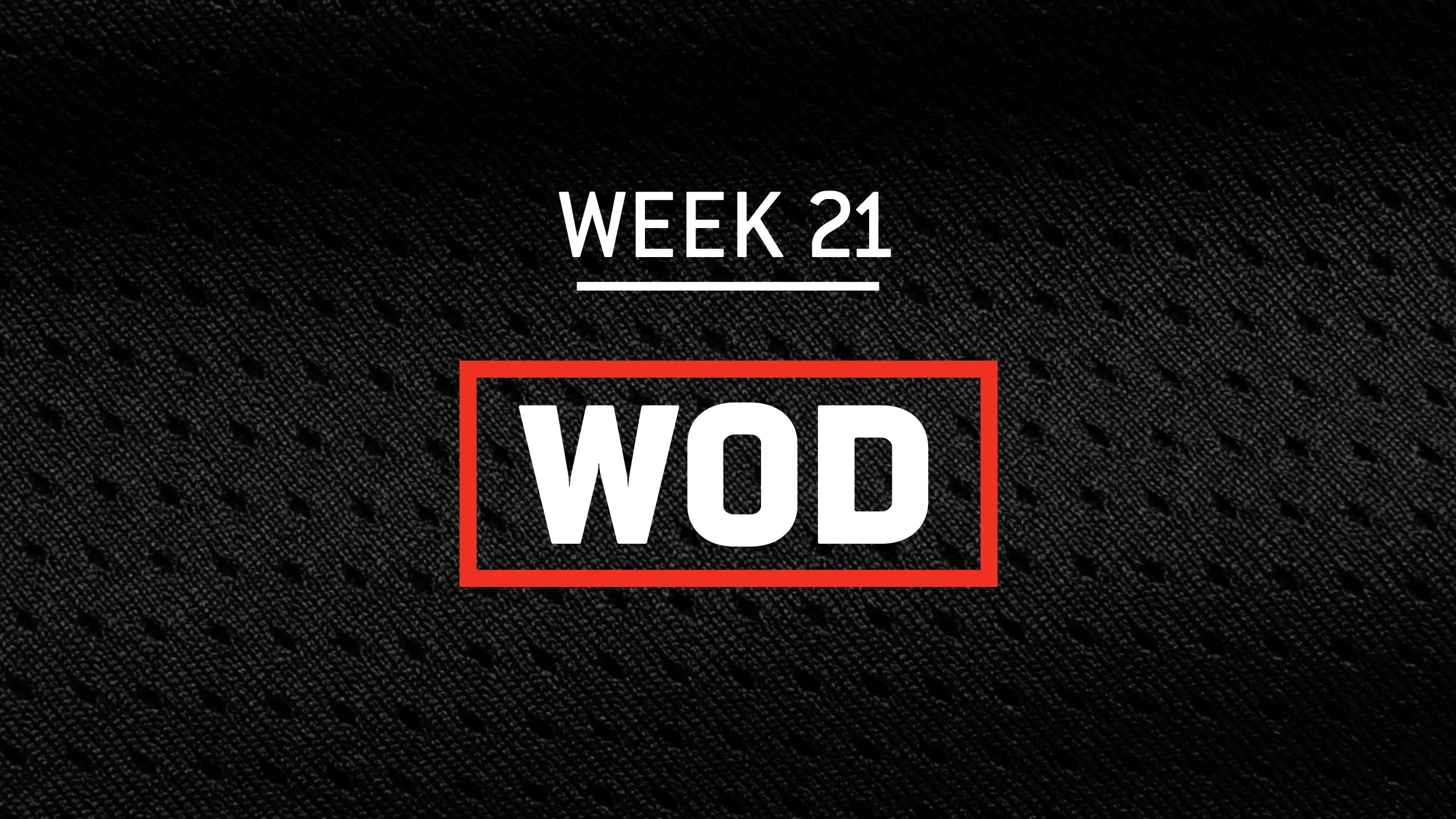 Week 21